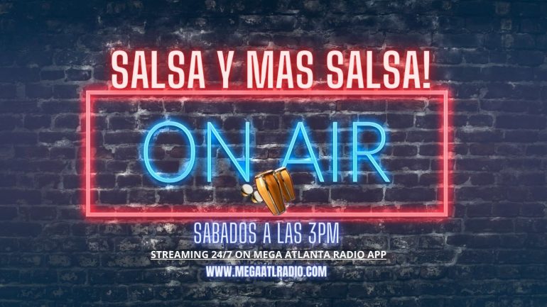 Salsa y Mas Salsa Show - Mega Atlanta Radio #1 For Latin & Hip Hop